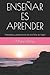 ENSEÑAR ES APRENDER by Marie Perry
