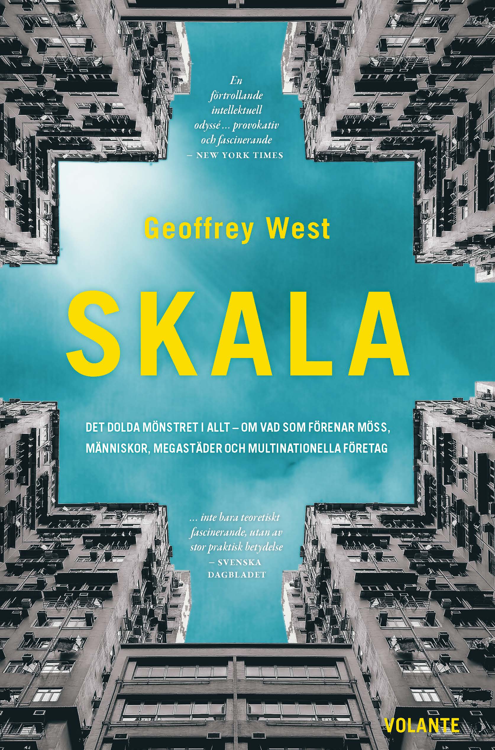 Skala: det dolda mönstret i allt - om vad som förenar möss, människor, megastäder och multinationella företag