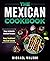 The Mexican Cookbook by Michael Walson