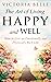 The Art of Living Happy and...