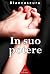 In suo potere (Italian Edition)