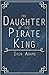 The Daughter of the Pirate King (Heroes of Yarrowind Book 2)