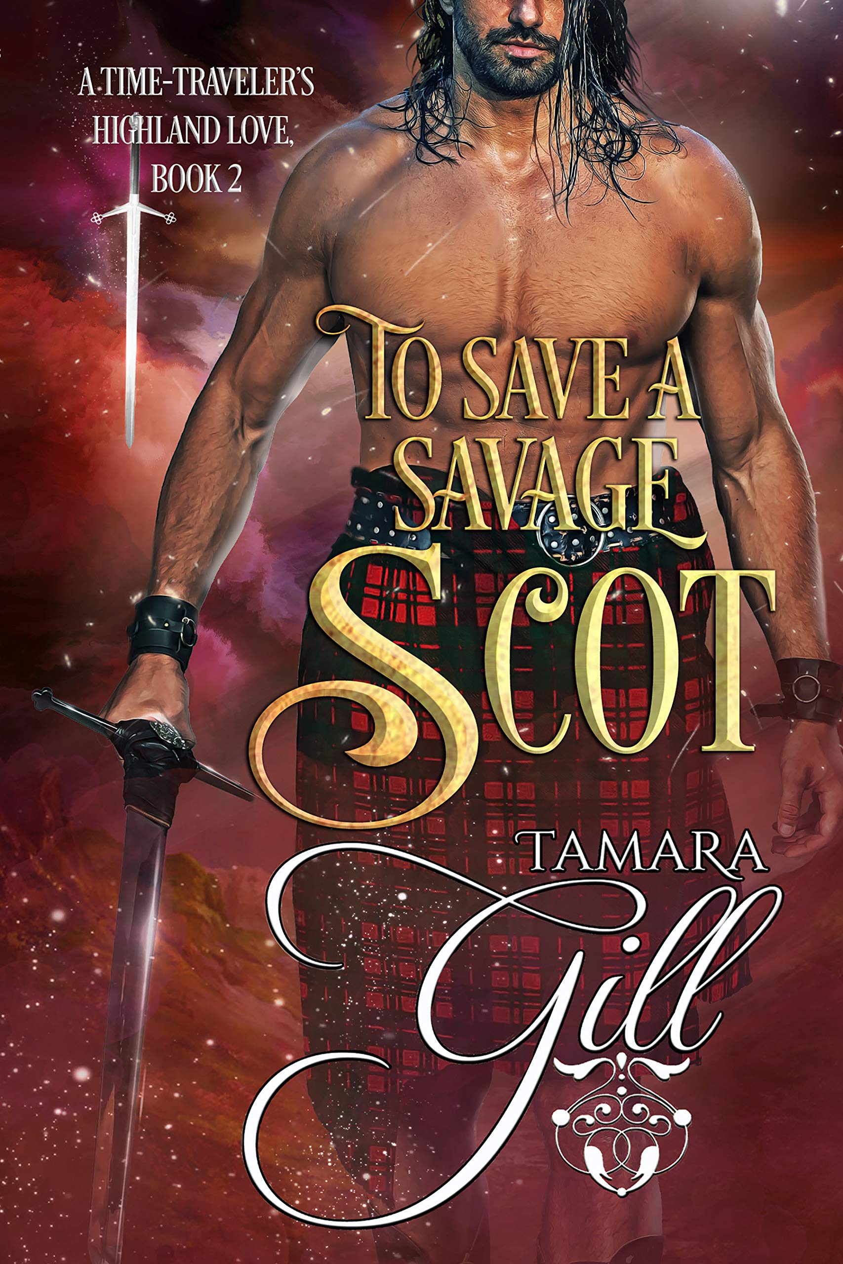 To Save a Savage Scot (A Time-Traveler's Highland Love #2)