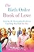 The Birth Order Book of Love: How the #1 Personality Predictor Can Help You Find "the One"