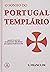 O sonho do Portugal templár...