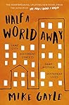 Half a World Away by Mike Gayle