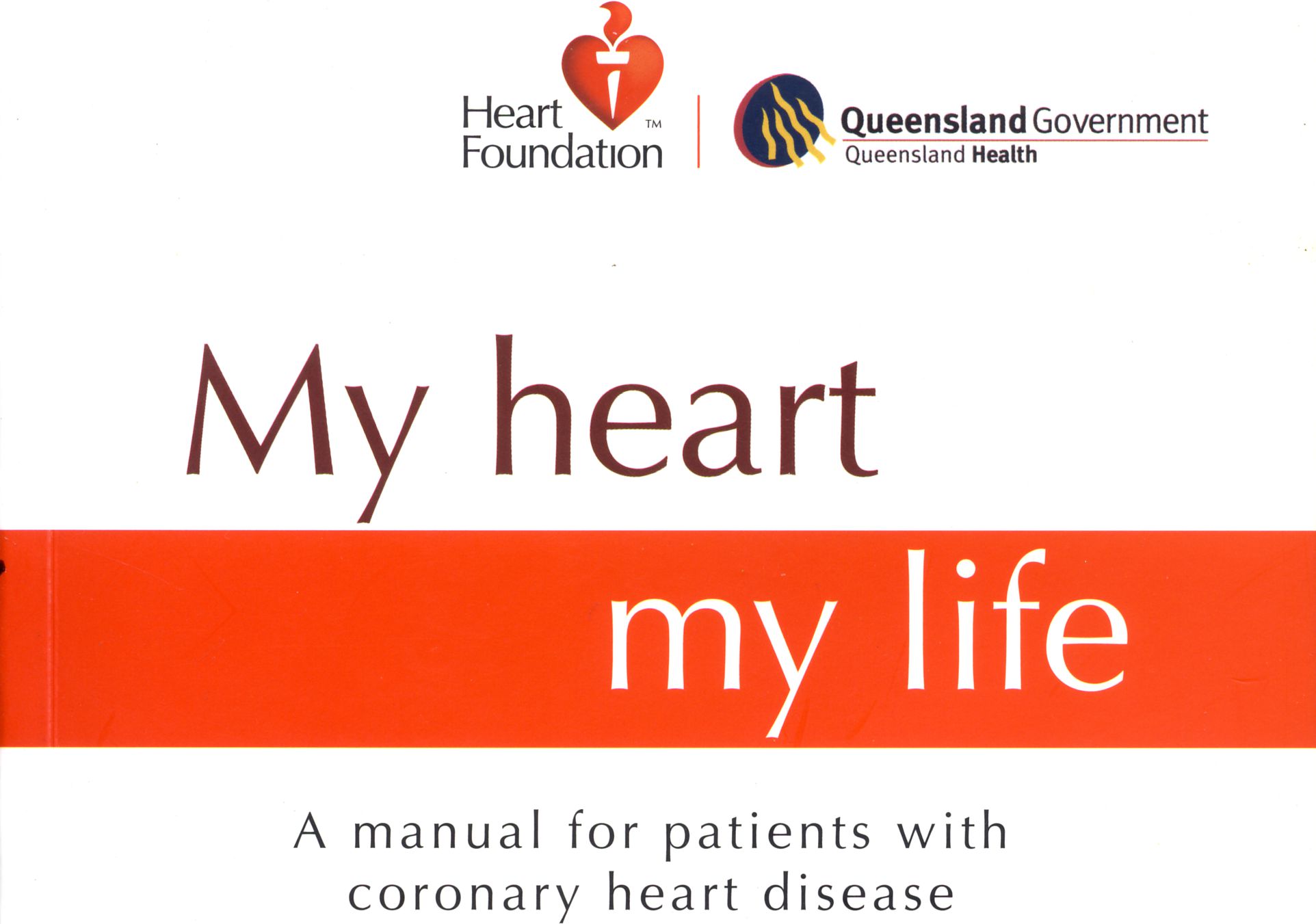 My heart, my life: A manual for patients with coronary heart disease (Paperback)