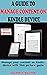 A GUIDE TO MANAGE CONTENT ON KINDLE DEVICE by GALVIN P. WALTER