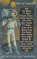 Interstellar Flight Magazine Best of Year One (Interstellar Flight Magazine Anthology Book 1)