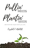 Pullin' Weeds, Pl...