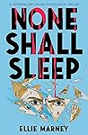 None Shall Sleep