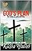 God's Plan: A Short Story