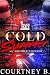 Cold Summer: My Brother's K...