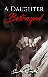 A Daughter Betrayed