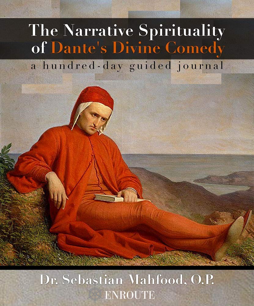 The Narrative Spirituality of Dante's Divine Comedy: A Hundred-Day Guided Journal (Kindle Edition)