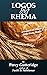 Logos & Rhema by Percy Gutteridge