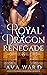 Royal Dragon Renegade (Roya...