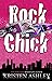 Rock Chick by Kristen Ashley