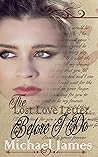 The Lost Love Letter by Michael         James