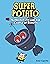 Super Potato and the Castle of Robots: Book 5
