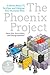 The Phoenix Project: A Novel about It, Devops, and Helping Your Business Win