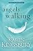 Angels Walking (Angels Walking, #1)