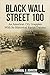 Black Wall Street 100: An A...