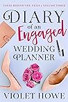 Diary of an Engaged Wedding Planner (Tales Behind the Veils, #3) Diary of an Engaged Wedding Planner (Tales Behind the Veils, #3)