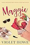 Maggie (Tales Behind the Veils, #4) Maggie (Tales Behind the Veils, #4)
