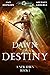 Dawn of Destiny (A New Dawn, #1)