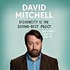 Dishonesty is the Second-Best Policy by David   Mitchell