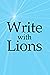 Write with Lions
