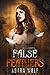 False Feathers