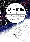 The Divine Project: Live Your Best Life