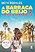 A barraca do beijo 2: Amor a distância (Portuguese Edition)