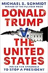 Donald Trump v. The United States by Michael S. Schmidt