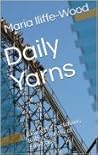 Daily Yarns: Riding the Lockdown Roller Coaster of Emotions