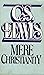 Mere Christianity by C.S. Lewis