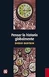 Pensar la historia globalmente (Spanish Edition) Pensar la historia globalmente (Spanish Edition)