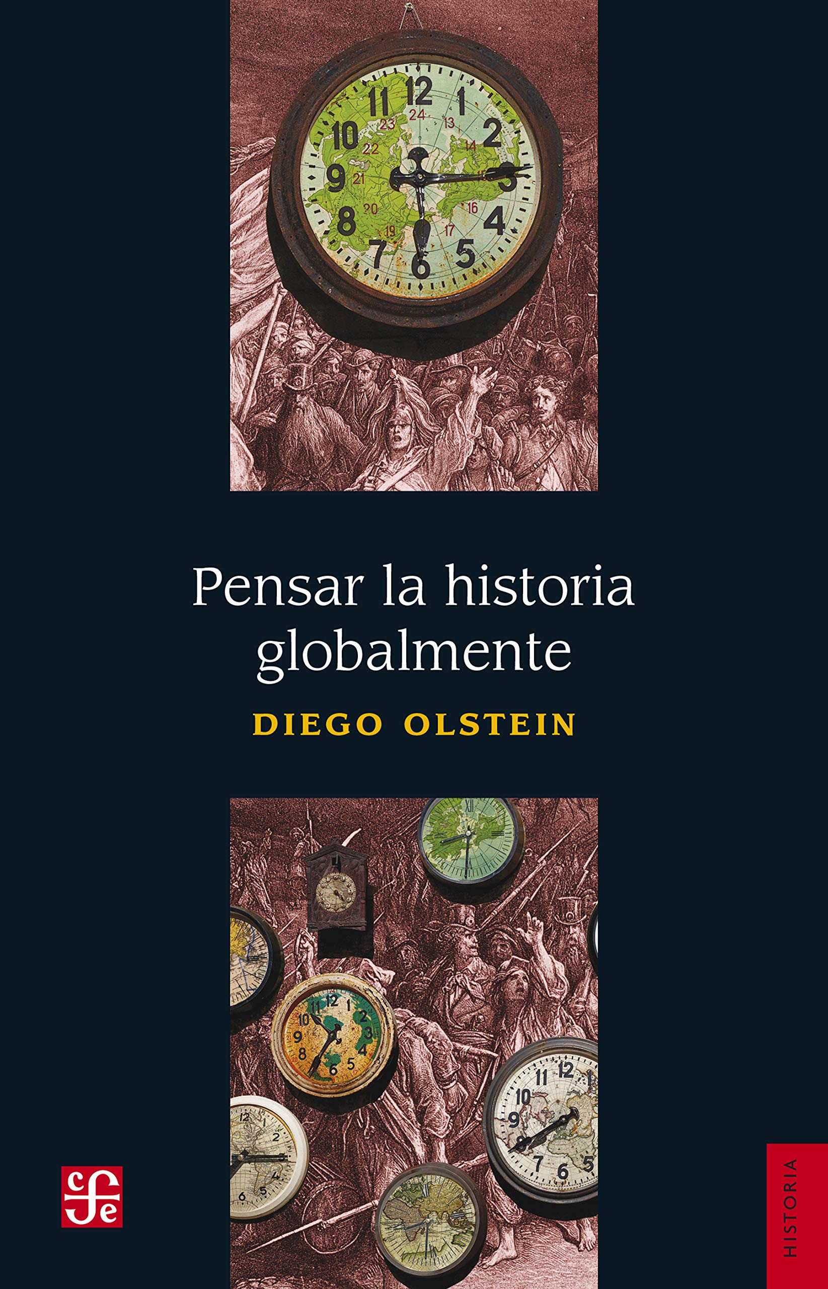 Pensar la historia globalmente (Spanish Edition)