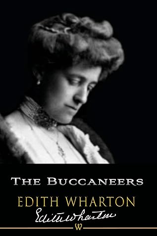 The Buccaneers (Edith Wharton Book 21)