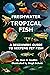 FRESHWATER TROPICAL FISH by Marc S. Beattie