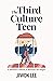 The Third Culture Teen: In Between Cultures, In Between Life Stages