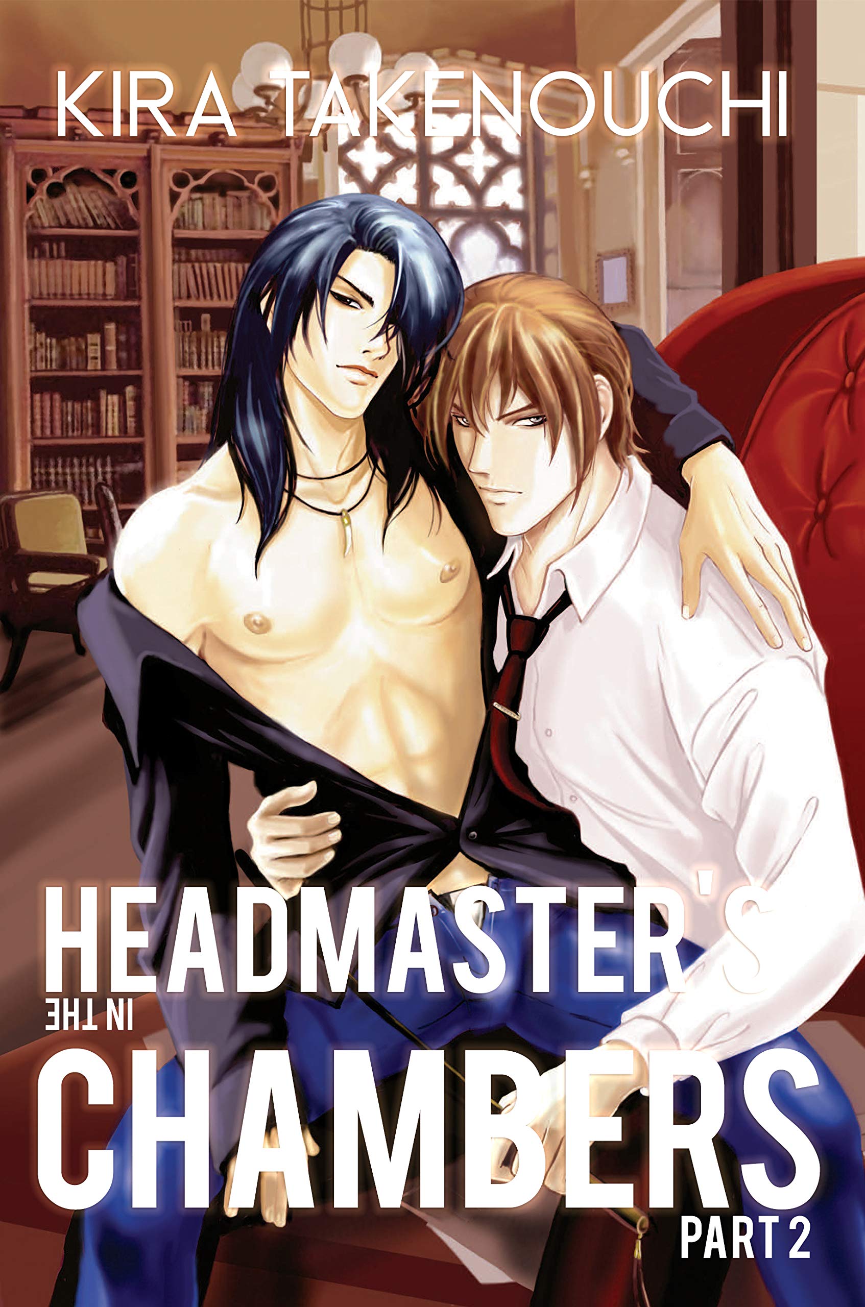 Headmaster's Chambers, Part 2 (Kindle Edition)