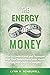 The Energy of Money: How to...