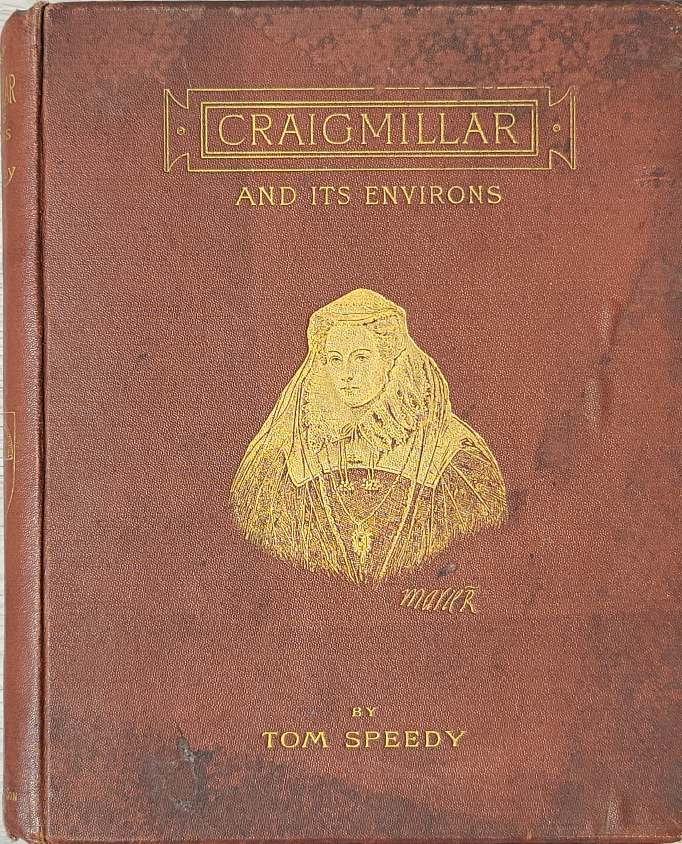 Craigmillar and Its Environs: With Notices of the Topography, Natural History, and Antiquities of the District