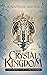 The Crystal Kingdom: The Ch...