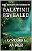 Palatinii Revealed: The Adventure Continues (Palatinii Saga Book 2)