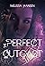 The Perfect Outcast