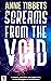 Screams from the Void